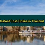 Instant Cash Loans Online Thailand 2020 Quick Cash, Fast Loans & Borrow Money Online