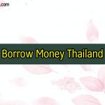 Borrow Money Thailand