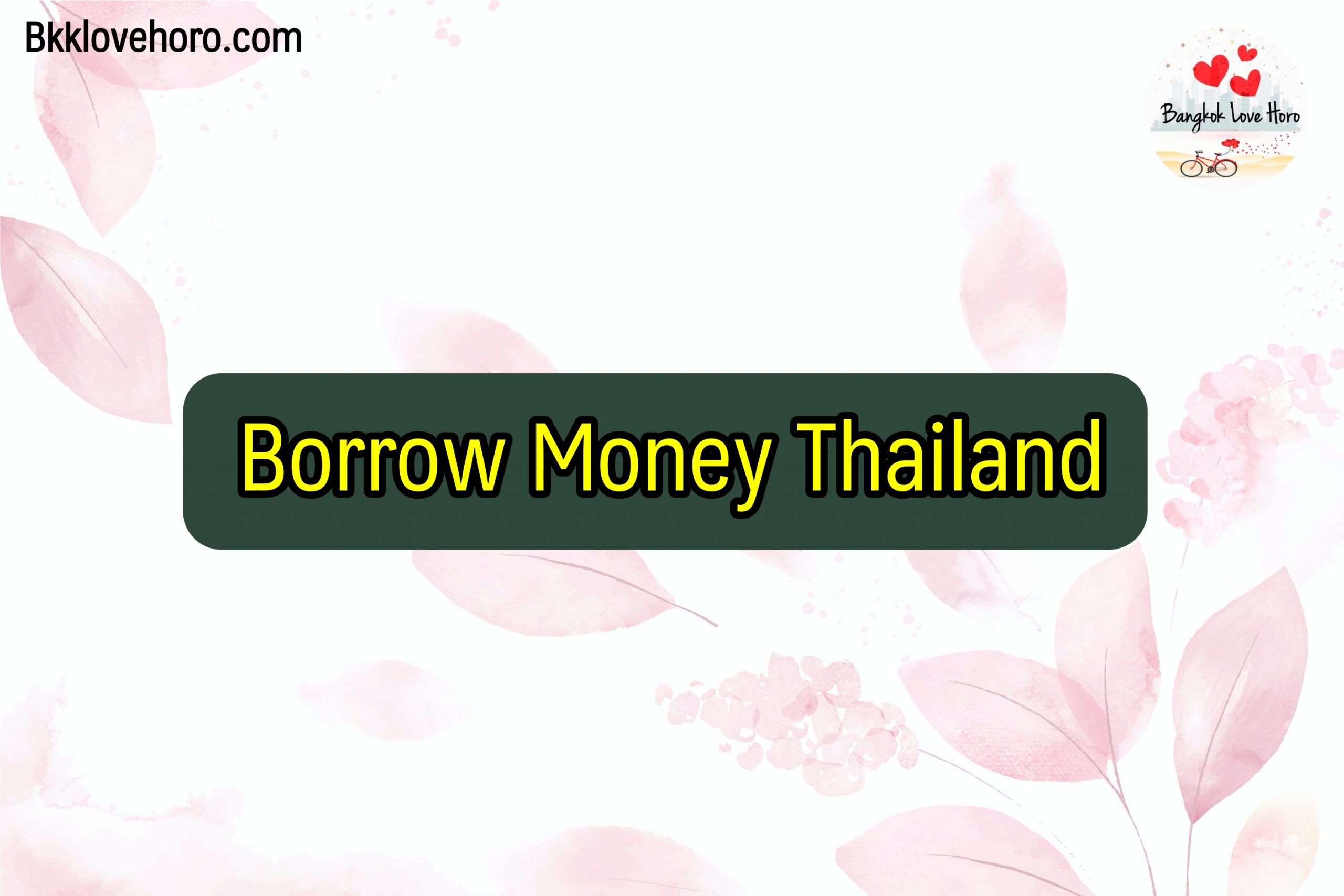 Borrow Money Thailand