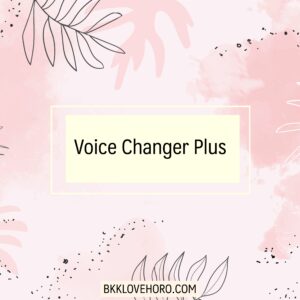 แอพเปลี่ยนเสียง ตอนเล่นเกม Voice Changer Plus