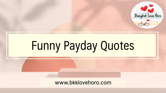 Funny Payday Quotes